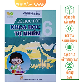Sách - Để học tốt Khoa học tự nhiên lớp 6 (Kết nối tri thức với cuộc sống)