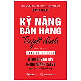 Kỹ Năng Bán Hàng Tuyệt Đỉnh -  Vượt qua nỗi e sợ không được khách hàng phản hồi