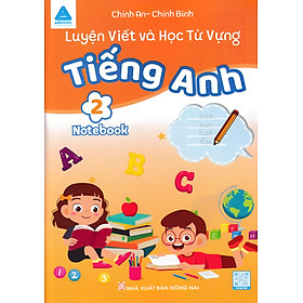 Luyện Viết Và Học Từ Vựng Tiếng Anh Lớp 2 - Notebook (ABB)