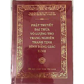 Kinh Phật Thuyết Đại Thừa Vô Lượng Thọ Bình Đẳng Giác (Bìa cứng) ( khổ 10x14cm)