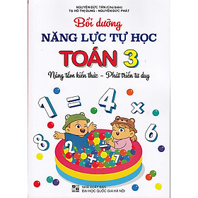 Sách - Bồi dưỡng năng lực tự học Toán 3 (Nâng cao kiển thức - Phát triển tư duy)