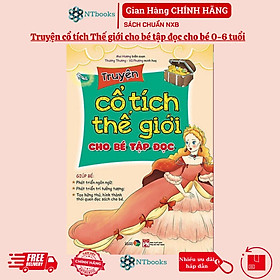 Sách - Truyện Cổ Tích Thế Giới Cho Bé Tập Đọc Từ 0 - 6 tuổi