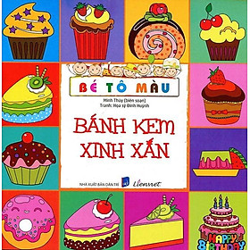 Bé Tô Màu - Bánh Kem Xinh Xắn (Tái Bản 2018)