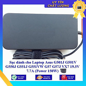 Sạc dùng cho Laptop Asus G501J G501V G550J G551J G551VW G57 G57J VX7 19.5V 7.7A (Power 150W) - Hàng Nhập Khẩu New Seal