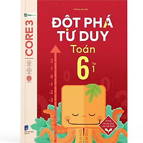 Sách - Đột Phá Tư Duy Toán 6 Tập 1 - Nhiều tác giả - NXB Dân Trí - WinBooks