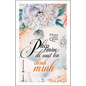 Phép Màu Để Vượt Lên Chính Mình - tiếp nhận những yếu tố bên ngoài