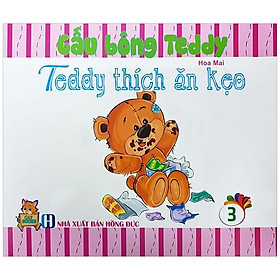 Gấu Bông Teddy - Tập 3: Teddy Thích Ăn Kẹo