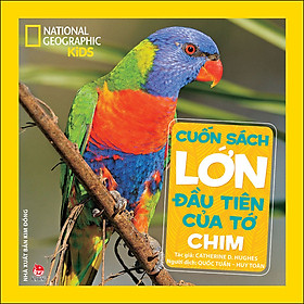 Cuốn Sách Lớn Đầu Tiên Của Tớ: Chim (Tái Bản 2021)