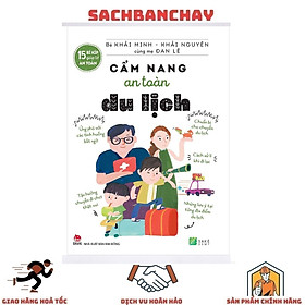 15 Bí Kíp Giúp Tớ An Toàn: Cẩm Nang An Toàn Du Lịch