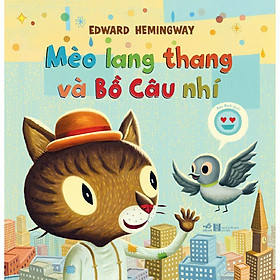 Mèo lang thang và Bồ Câu nhí - Bản Quyền