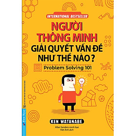 Sách - Người Thông Minh Giải Quyết Vấn Đề Như Thế Nào - First News