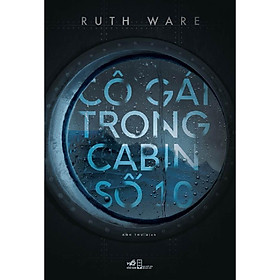 Sách Cô gái trong cabin số 10 - Nhã Nam - BẢN QUYỀN