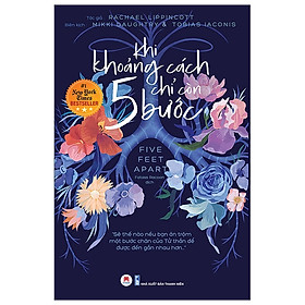 Sách - Khi Khoảng Cách Chỉ Còn Năm Bước - 2H Books