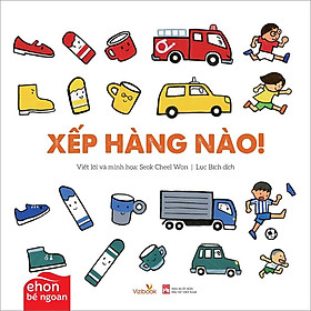 Ehon Bé Ngoan - Xếp Hàng Nào!