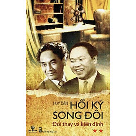 Hồi Ký Song Đôi (Tập 2): Đổi Thay Và Kiên Định