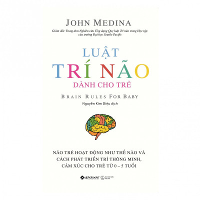 Combo Luật Trí Não Của John Medina ( Luật Trí Não + Luật Trí Não Dành Cho Trẻ ) (Tặng Notebook tự thiết kế)
