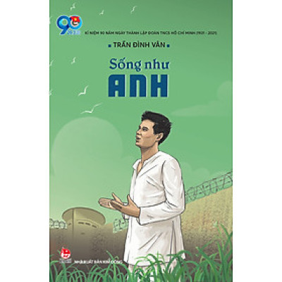 Sống Như Anh 