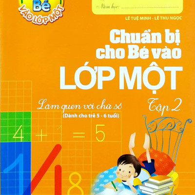 Combo Làm Quen Với Chữ Cái - Chuẩn Bị Cho Bé Vào Lớp 1 -Tập 1 Và 2 - Tủ Sách Bé Vào Lớp 1 (Bộ 2 Tập)