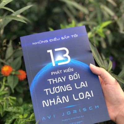 Những Điều Sắp Tới : 13 Phát Kiến Thay Đổi Tương Lai Nhân Loại