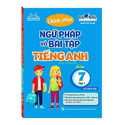 Sách - Chinh phục ngữ pháp và bài tập tiếng anh lớp 7 tập 1 (có đáp án)