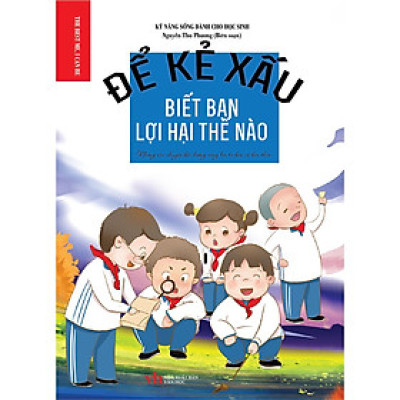Sách - Kỹ Năng Sống Dành Cho Học Sinh - Để Kẻ Xấu Biết Bạn Lợi Hại Như Thế Nào - Khang Việt Book