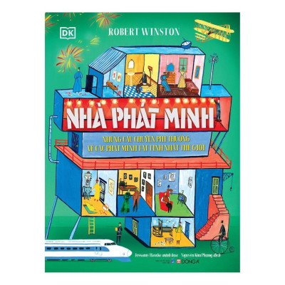 Sách - Nhà phát minh - Những câu chuyện phi thường về các phát minh tài tình nhất thế giới - Bìa cứng - Đông A