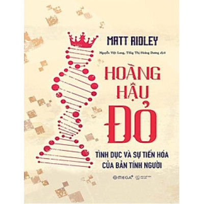 Hoàng Hậu Đỏ - Tình Dục Và Sự Tiến Hóa Của Bản Tính Người_AL