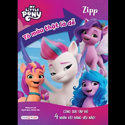 Zipp - Tô Màu Thật Là Dễ - Cùng Sưu Tập Đủ 4 Nhân Vật Đáng Yêu Nào! My Little Pony