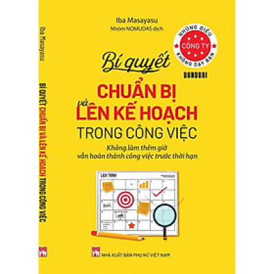 Sách - Những Điều Công Ty Không Dạy Bạn - Dandori Bí Quyết Chuẩn Bị Và Lên Kế Hoạch Trong Công Việc - NXB Phụ Nữ