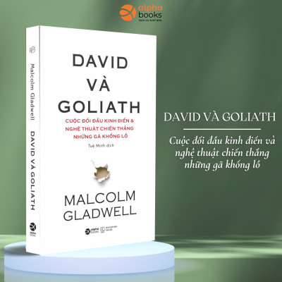 Combo David Và Goliath - Cuộc Đối Đầu Kinh Điển Và Nghệ Thuật Đốn Ngã Những Gã Khổng Lồ + Chú Chó Nhìn Thấy Gì - Lật Tẩy Những Góc Khuất Trong Cuộc Sống Xã Hội (Malcolm Gladwell)
