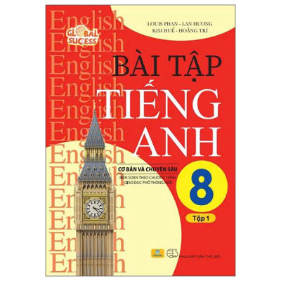Sách - Global Success - Bài Tập Tiếng Anh Cơ Bản Và Chuyên Sâu 8 - Tập 1