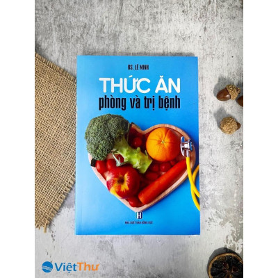 Sách - Thức Ăn Phòng Và Trị Bệnh - Bác Sĩ Lê Minh - Việt Thư