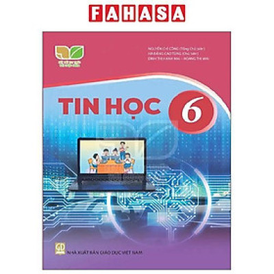 Tin Học 6 (Bộ Sách Kết Nối Tri Thức Với Cuộc Sống) (2023)