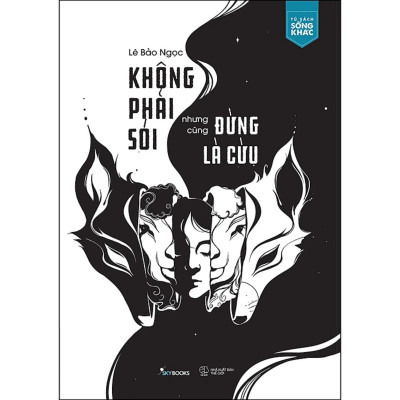 Combo 2Q: Không Phải Sói Nhưng Cũng Đừng Là Cừu + Tâm Lý Học - Phác Họa Chân Dung Kẻ Phạm Tội
