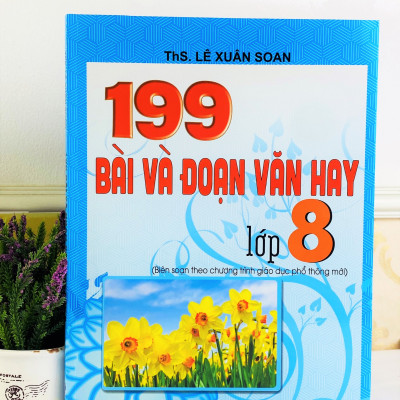 Sách - 199 Bài Và Đoạn Văn Hay Lớp 8 - Biên Soạn Theo Chương Trình GDPT mới - ndbooks