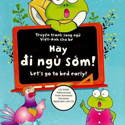 Truyện Tranh Song Ngữ Việt - Anh Cho Bé - Let’S Go To Bed Early! - Hãy Đi Ngủ Sớm!