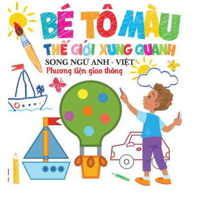 Sách - Bé Tô Màu Thế Giới Xung Quanh - Phương Tiện Giao Thông - Việt Thư