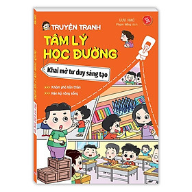 Sách - Truyện Tranh Tâm Lý Học Đường - Khai Mở Tu Duy Sáng Tạo - Minh Thắng