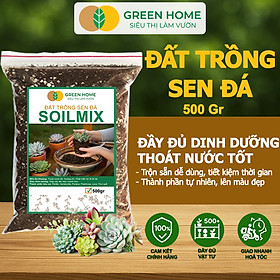 Đất Trồng Sen Đá Greenhome, Bao 500GR, Soil Mix, Trộn Sẵn, Tiện Lợi, Đầy Đủ Dinh Dưỡng, Thoát Nước Tốt, Cây Nhanh Lớn