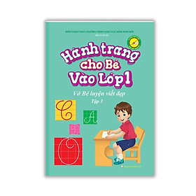 Sách - Hành Trang Cho Bé Vào Lớp 1 - Vở Bé Luyện Viết Đẹp - Tập 3 - Minh Thắng