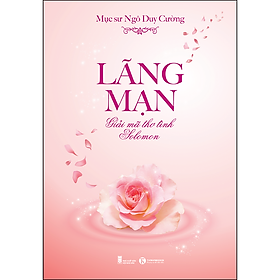 Lãng mạn - Giải mã thơ tình Solomon