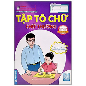 Chuẩn Bị Cho Bé Vào Lớp 1 - Tập Tô Chữ - Chữ Thường (Dành Cho 4-5 Tuổi)