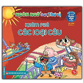 Sách - Rèn Luyện Kỹ Năng Ngôn Ngữ Cho Trẻ - Ngôn Ngữ Thật Thú Vị - Khám Phá Các Loại Câu - Minh Thắng