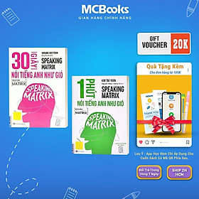 Sách - Speaking Matrix - 1 Phút Nói Tiếng Anh Như Gió + 30 Giây Nói Tiếng Anh Như Gió - Tặng App Học Online - MCBooks