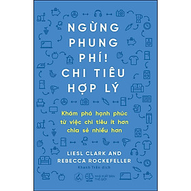 Sách Ngừng phung phí, chi tiêu hợp lý - Bản Quyền