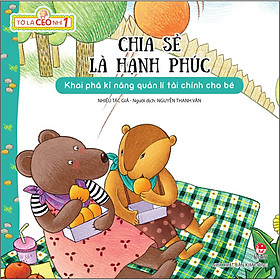 Tớ Là CEO Nhí 1: Chia Sẻ Là Hạnh Phúc [Tái Bản 2023]
