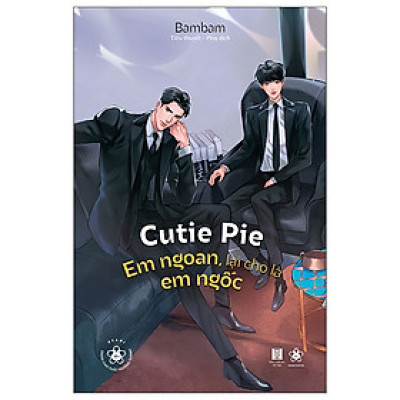 Sách AZ - Cutie Pie - Em Ngoan, Lại Cho Là Em Ngốc 
