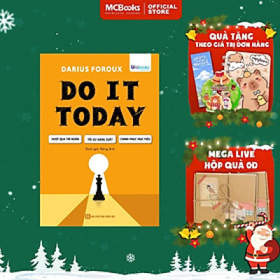 Sách - Do It Today - Vượt Qua Trì Hoãn, Tối Ưu Năng Suất, Chinh Phục Mục Tiêu - MCBooks